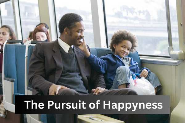 The Pursuit of Happyness