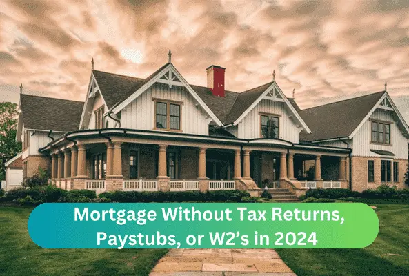 Mortgage Without Tax Return