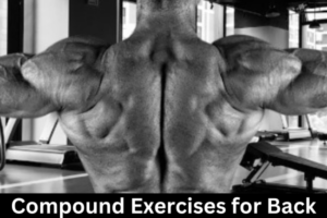 Compound Exercises for Back