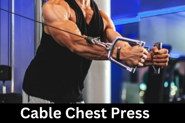 Cable Chest Press